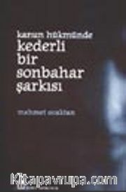 Kanun Hükmünde Kederli Bir Sonbahar Şarkısı