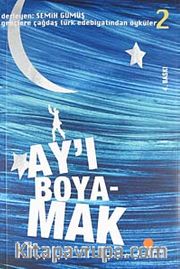 Ay'ı Boyamak 2.Kitap