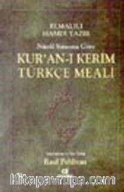Nüzûl Sırasına Göre Kur'an-ı Kerim Türçe Meail