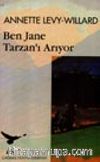 Ben Jane Tarzan'ı Arıyor