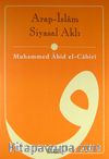 Arap - İslâm Siyasal Aklı