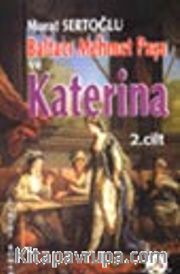 Baltacı Mehmet Paşa ve Katerina Cilt 2