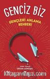 Genciz Biz / Gençlik Psikolojisi