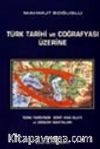 Türk Tarihi ve Coğrafyası Üzerine