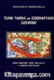 Türk Tarihi ve Coğrafyası Üzerine