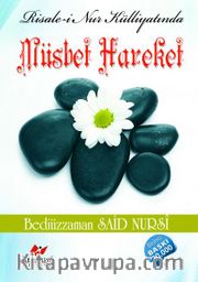 Risale-i Nur Külliyatında Müsbet Hareket