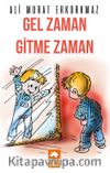 Gel Zaman Gitme Zaman