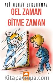 Gel Zaman Gitme Zaman