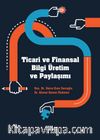 Ticari ve Finansal Bilgi Üretim ve Paylaşımı