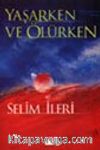 Yaşarken ve Ölürken