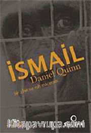 İsmail <br /> Bir Zihin ve Ruh Macerası