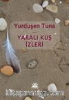 Yaralı Kuş İzleri