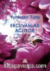 Erguvanlar Ağlıyor