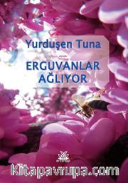 Erguvanlar Ağlıyor
