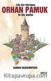 Life İnto Literature Orhan Pamuk İn His Works