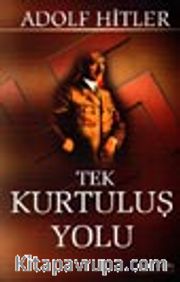 Tek Kurtuluş Yolu