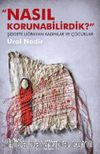 Nasıl Korunabilirdik?