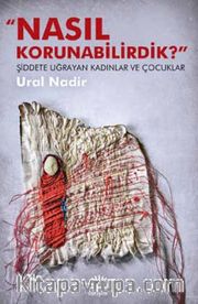 Nasıl Korunabilirdik?