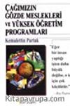 Çağımızın Gözde Meslekleri ve Yüksek Öğretim Programları