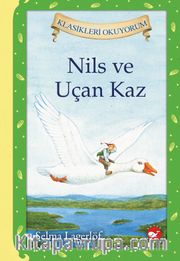 Klasikleri Okuyorum - Nils ve Uçan Kaz