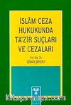 İslam Ceza Hukukunda Ta'zir Suçları ve Cezaları