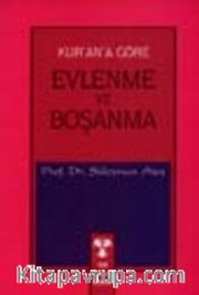 Kur'an'a Göre Evlenme ve Boşanma