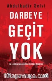 Darbeye Geçit yok