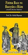 Fatma Bacı ve Bacıyan-ı Rum