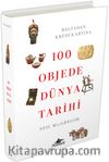100 Objede Dünya Tarihi (Ciltli)