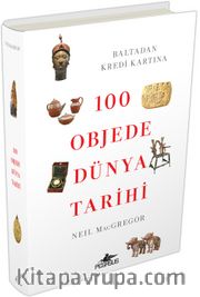 100 Objede Dünya Tarihi (Ciltli)