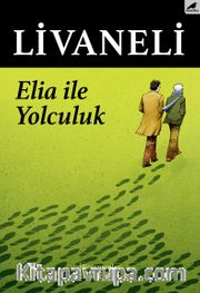 Elia İle Yolculuk
