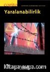 Cogito 87 Üç Aylık Düşünce Dergisi Yaz 2017 Yaralanabilirdik