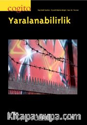 Cogito 87 Üç Aylık Düşünce Dergisi Yaz 2017 Yaralanabilirdik