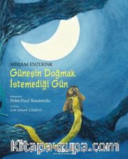 Güneşin Doğmak İstemediği Gün
