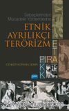 Sebeplerinden Mücadele Yöntemlerine Etnik Ayrılıkçı Terörizm: PIRA, ETA, PKK