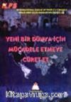 Yeni Bir Dünya İçin Mücadele Etmeye Cüret Et