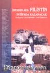 İsyanın Adı: Filistin İntifada Kazancak!