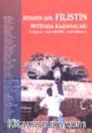 İsyanın Adı: Filistin İntifada Kazancak!