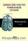 Çerkes Adil Paşa'nın Tahsildarlık Günleri