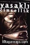 Gündelik Yaşamda Erotizm / Yasaklı Cinsellik