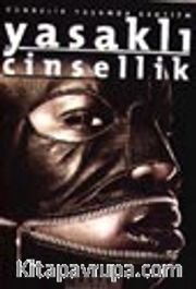 Gündelik Yaşamda Erotizm / Yasaklı Cinsellik