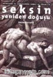 Rönesans ve Sonrasında Sanat ve Cinsellik Seksin Yeniden Doğuşu