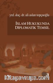 İslam Hukukunda Diplomatik Temsil
