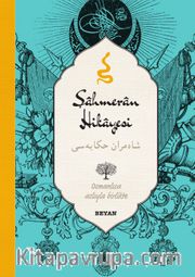 Şahmeran Hikayesi - Anonim (İki Dil (Alfabe) Bir Kitap - Osmanlıca-Türkçe)