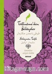 Tütiname'den Hikayeler-Süleyman Tevfik (İki Dil (Alfabe) Bir Kitap-Osmanlıca-Türkçe)