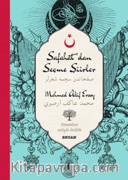 Safahat'dan Seçme Şiirler-Mehmed Akif Ersoy (İki Dil (Alfabe) Bir Kitap-Osmanlıca-Türkçe)