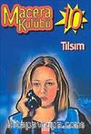 Macera Kulübü-10 Tılsım