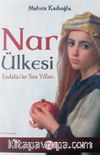 Nar Ülkesi Endülüs'ün Son Yılları
