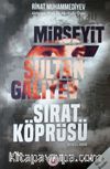Mirseyit Sultan Galiyev Sırat Köprüsü