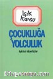 Çocukluğa Yolculuk